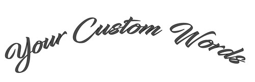 Custom words front window - custom,