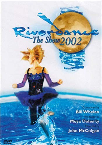 Riverdance the show 2002 - the,