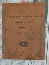 Ford W.O.T.2 drivers handbook. lorry 15 cwt. 4 wheeled g.s. book no. 100/F.D.I.