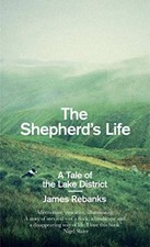 The Shepherd's Life: A Tale of the Lake District,James Rebanks