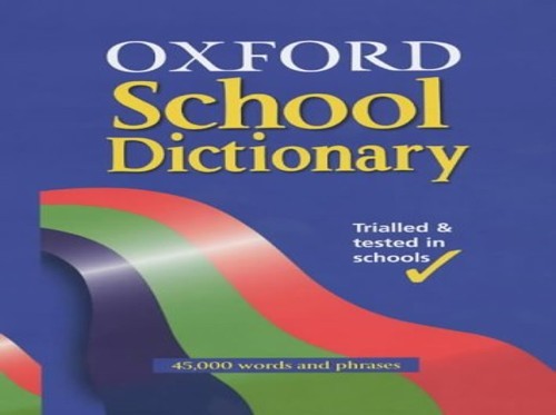 Oxford school dictionary - dictionary, by