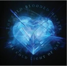 THE COLD BLOODED HEARTS - THE