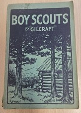 Boy Scouts By "Gilcraft" C.Arthur Pearson 1930