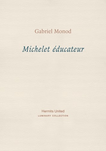 Michelet educateur - michelet,