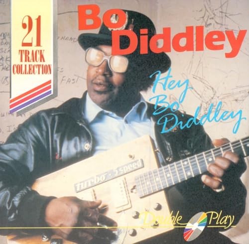 Diddley hey - bo,