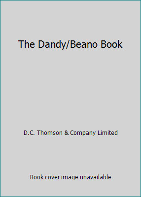 The dandy beano book - the, dandy/beano