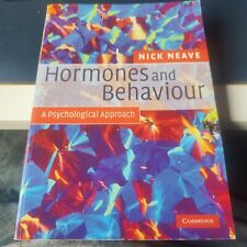 Hormones and Behaviour A Psychological Approach Neave Dr Nick New condition