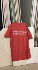 'MAKE PLYWOOD CHEAP AGAIN' limited edition t shirt range of sizes S/M/L/XL 