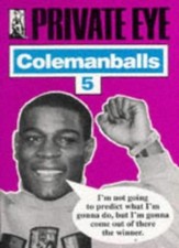 "Private Eye's" Colemanballs
