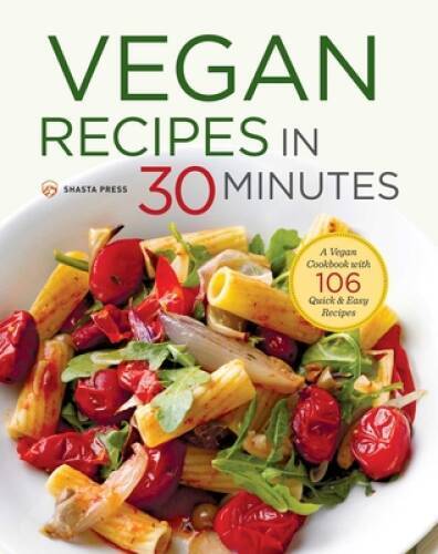 Vegan recipes minutes a - recipes, in