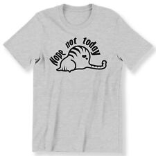 Nope Not Today Men's Ladies T-shirt Funny Lazy Cat T-shirt 100% Cotton