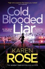 Cold blooded liar - Karen Rose