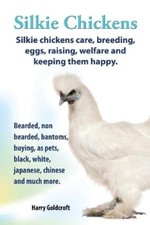 Harry Goldcroft Silkie Chickens Care, Breeding, Eggs, Ra (Paperback) (US IMPORT)