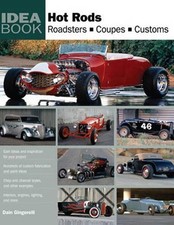 Hot Rods: Roadsters, Coupes