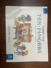Tunes for Ten Fingers: A First