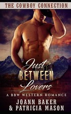 Just Between Lovers (A BBW