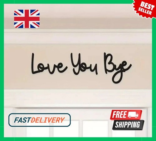 Bye love you wooden - you,