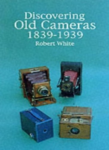 Old cameras 1839 1939 - cameras,, 1839-1939