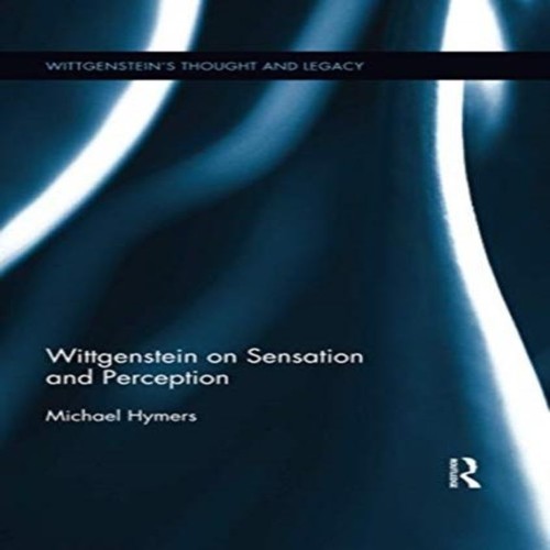 Wittgenstein sensation and - on,