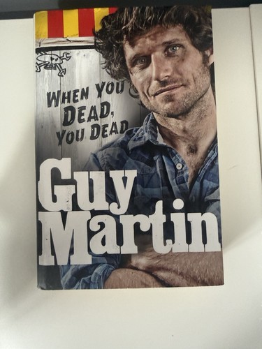 Guy martin when you dead - martin,