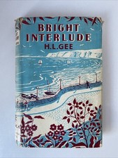 Bright Interlude H. L Gee 1949 Vintage Hardback Book
