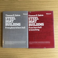 Thomas E Colvin Steel Boat Building Volume 1 & 2 From Plans To Beware Hull