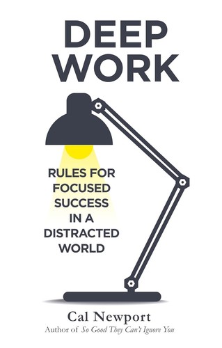Deep work rules - work:, focused