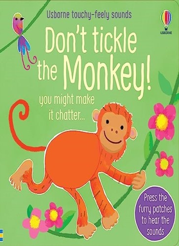Don tickle the monkey - the,
