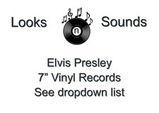 ELVIS PRESLEY 7" VINYLS - VARIOUS TITLES - EX / VG+