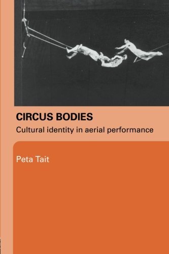 Circus bodies cultural - circus, bodies: