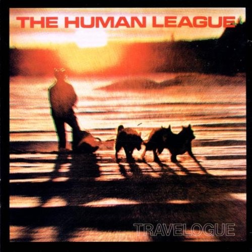 The human league - human, travelogue