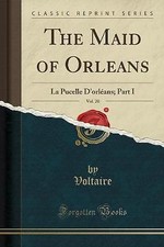 The Maid of Orleans, Vol 20 La