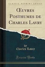 uvres Posthumes de Charles Lavry (Classic Reprint