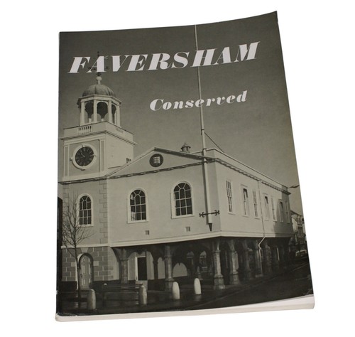 Faversham conserved its - faversham, conserved.