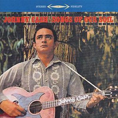 Johnny cash songs our - songs, soil