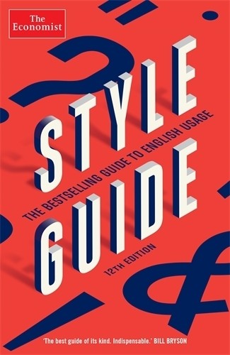 The economist style guide - economist,