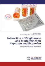 Interaction of Pioglitazone and Metformin with Naproxen and Ibuprofen         <|