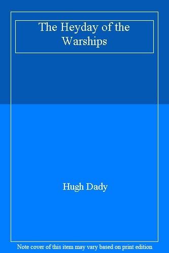 The heyday warships - of, by