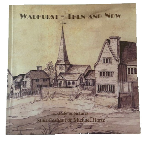 Wadhurst then and now - then,