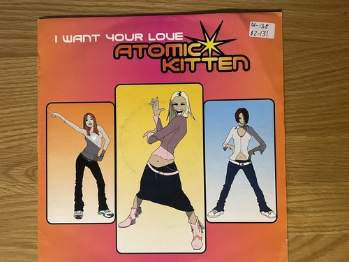 Atomic kitten want your love - atomic,