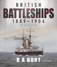 BRITISH BATTLESHIPS 1889-1904New Revised 2022 Edition