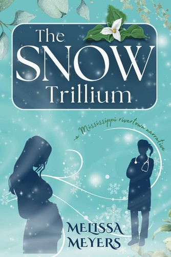 The snow trillium - the,