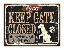 Funny Dog " Please Keep Gate