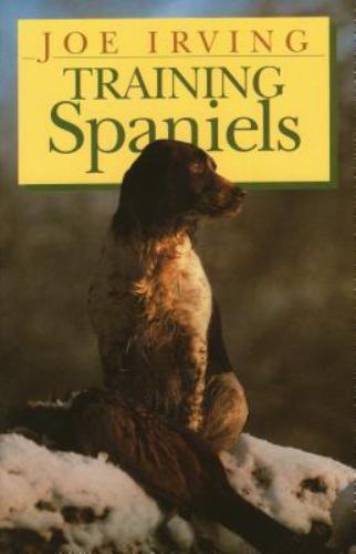 Training spaniels joe irving - training, spaniels-joe