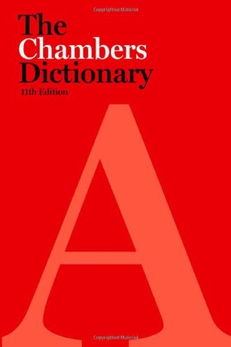 The chambers dictionary - the, dictionary,