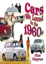 Cars We Loved in the 1960s By
