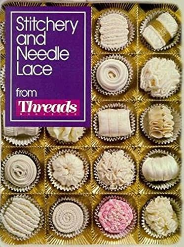 Stitchery and needle lace - and,
