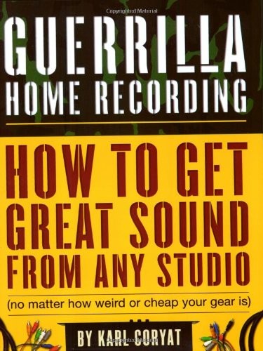 Guerilla home recording how - guerilla, recording: