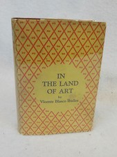 Ibanez  IN THE LAND OF ART  E.P. Dutton & Co  Second printing, 1928 HC/DJ