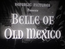 Belle Of Old Mexico, Republic, 1949, 16mm, Two 1600ft Reels